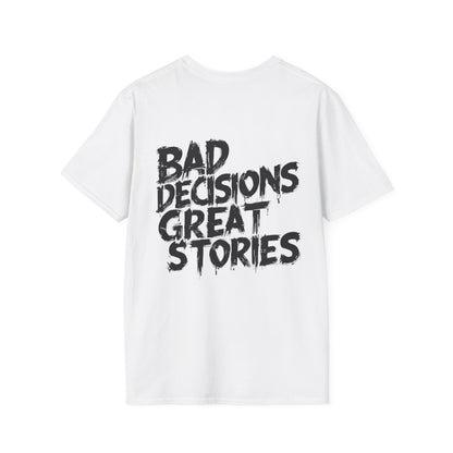 Bad Decisions T-shirt