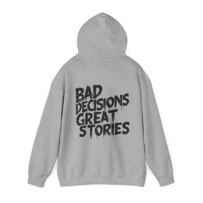 Bad Decisions Hoodie