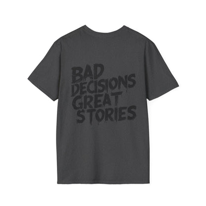 Bad Decisions T-shirt