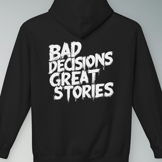 Bad Decisions Hoodie