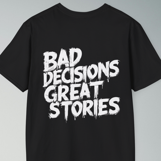 Bad Decisions T-shirt